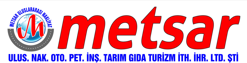 METSAR ULUS. NAK. OTO. PET. İNŞ. TARIM GIDA TURİZM İTH. İHR. LTD. ŞTİ